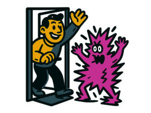 Vector-style cartoon illustration of a smiling man stepping through a doorway, cheerfully waving. In front of him stands a jagged, amorphous magenta creature with wide eyes and an open mouth, appearing menacing or daunting. The figures are outlined in thick black lines with bold flat colors, designed in a playful, sticker-like style on a transparent background.