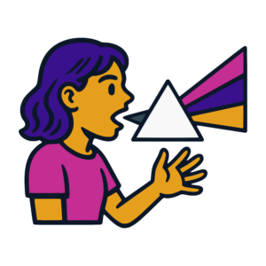 Vector-style illustration of a woman speaking toward a light prism that refracts her words into beams of magenta, indigo, and gold light.